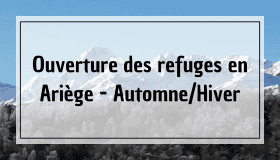 ouverture_refuge_ariege_periode_automne_hiver